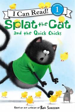 Splat The Cat And The Quick Chicks (I Can Read, Level 1)