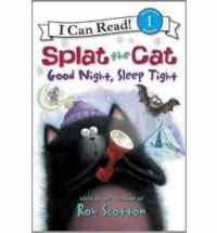 Splat the Cat, Good Night, Sleep Tight (I Can Read, Level 1)