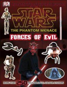 Star Wars The Phantom Menace Ultimate Sticker Book: Forces of Evil