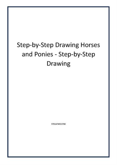 Step-by-Step Drawing Horses and Ponies - Step-by-Step Drawing