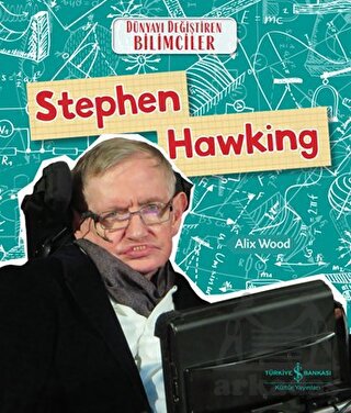 Stephen Hawking - Dünyayı Değiştiren Bilimciler - Thumbnail
