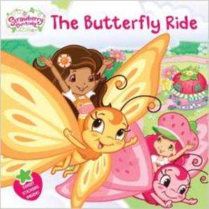 Strawberry Shortcake: The Butterfly Ride