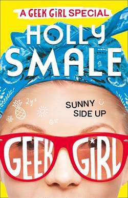 Sunny Side Up (Geek Girl Special 2)