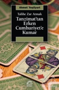 Tanzimat’Tan Erken Cumhuriyet’E Kumar