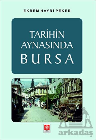 Tarihin Aynasında Bursa - Thumbnail