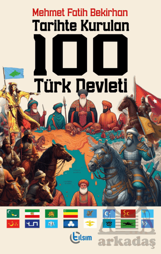 Tarihte Kurulan 100 Türk Devleti - Thumbnail