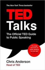 TED Talks: The Official Ted Guide To Public Speaking