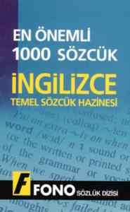Temel Sözcük Hazinesi İngilizce En Önemli 1000 Sözcük