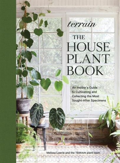 Terrain The Houseplant Book : How to Discover, Cultivate, and Style the World's Most Spectacular Plants - Thumbnail