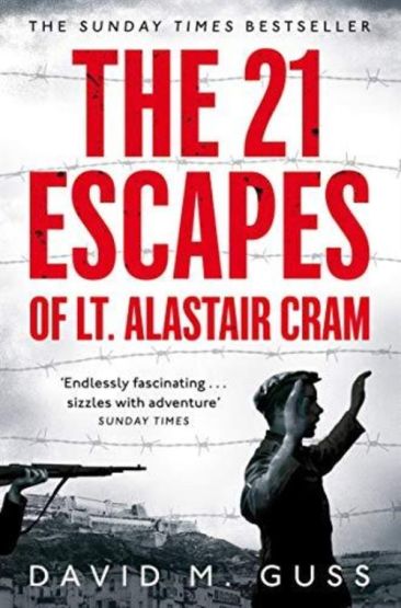 The 21 Escapes of Lt. Alastair Cram