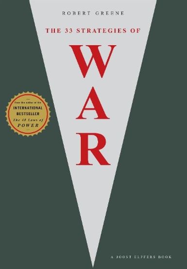 The 33 Strategies of War - The Modern Machiavellian Robert Greene