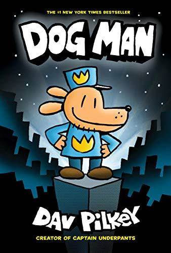 The Adventures Of Dog Man: Dog Man 1