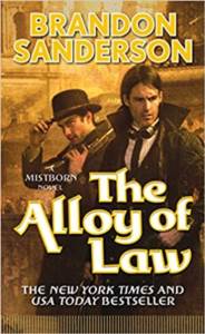 The Alloy Of Law (Mistborn 4)