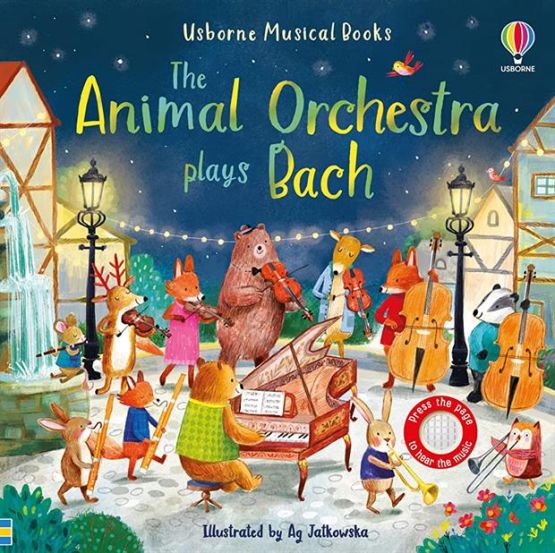 The Animal Orchestra Plays Bach - Usborne Musical Books