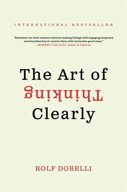 The Art of Thinking Clearly (mass market edition)