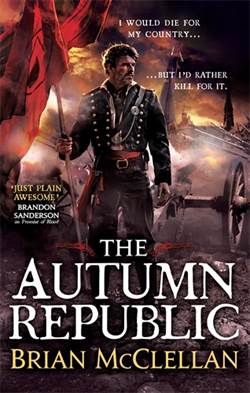 The Autumn Republic (The Powder Mage Trilogy 3)