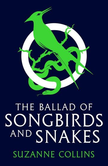 The Ballad of Songbirds and Snakes - The Hunger Games