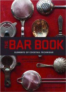 The Bar Book: Elements of Coctail Technique