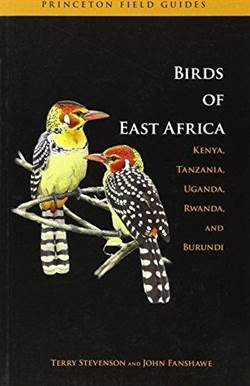 The Birds Of East Africa: Kenya, Tanzania, Uganda, Rwanda, Bruni