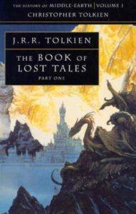 The Book Of Lost Tales 1 (History Of Middle-Earth 1)