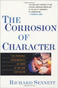 The Corrosion of Character: The Personal Concequences of Work in the New Capitalism