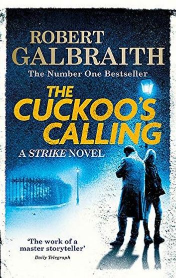 The Cuckoo's Calling (Cormoran Strike 1)