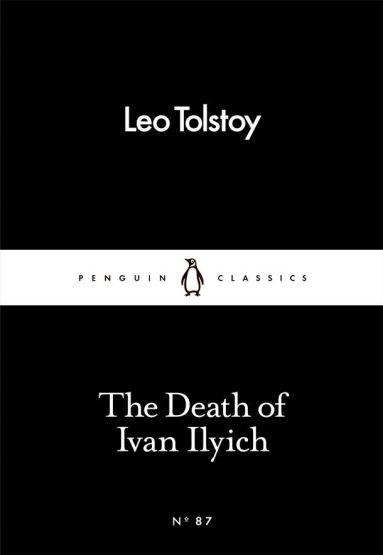 The Death of Ivan Ilyich - Penguin Little Black Classics