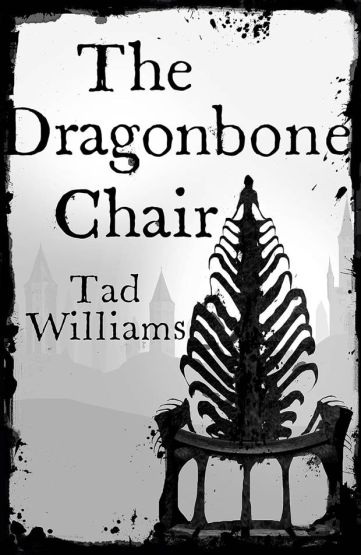 The Dragonbone Chair Memory, Sorrow & Thorn Book 1 - Memory, Sorrow & Thorn