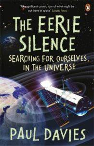The Eerie Silence: Searching for Ourselves in the Universe?