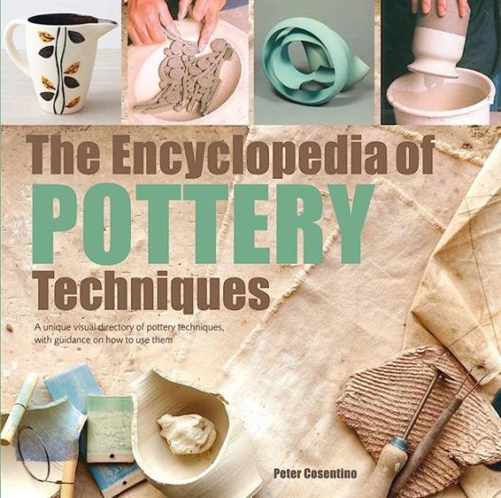 The Encyclopedia of Pottery Techniques - New Edition