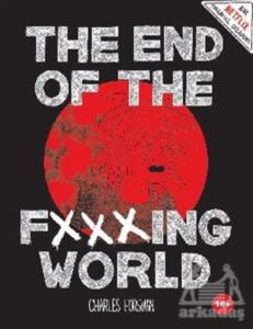 The End Of The Fxxxing World
