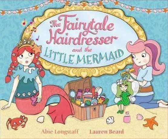 The Fairytale Hairdresser and the Little Mermaid