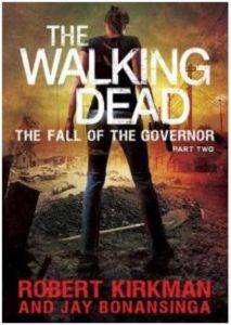 The Fall of the Governor 2 (Walking Dead 4) Novel