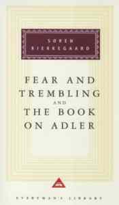 The Fear and Trembling and the Book on Adler (hardcover)