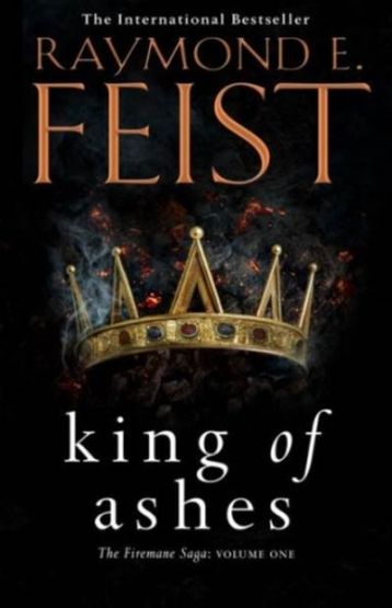 The Firemane Saga (1) — KING OF ASHES