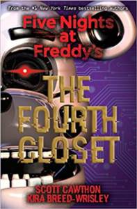 The Fourth Closet (Five Nights At Freddy's 3)