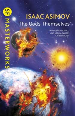 The Gods Themselves (SF Masterworks)