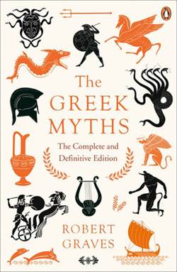The Greek Myths (Complete And Definitive Edition)
