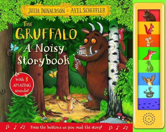 The Gruffalo A Noisy Storybook