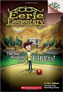 The Hall Monitors Are Fired! (Eerie Elementary 8)