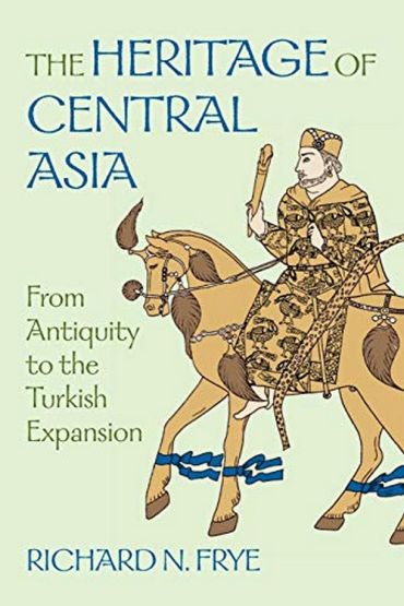The Heritage of Central Asia - Princeton Series on the Middle East - Thumbnail