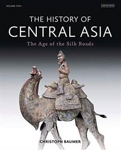 The History Of Central Asia 2: The Age Of The Silk Roads