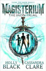 The Iron Trial (Magisterium 1)