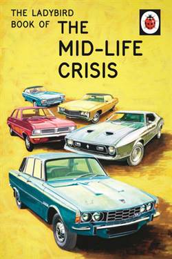 The Ladybird Book of Midlife Crisis