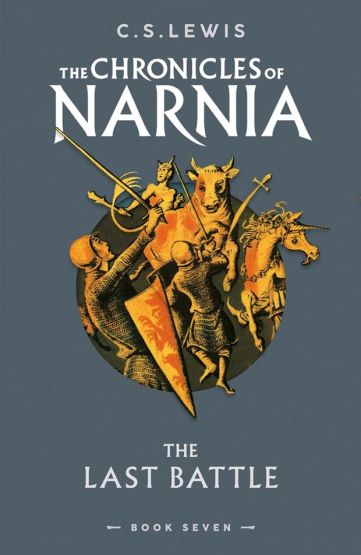 The Last Battle - The Chronicles of Narnia