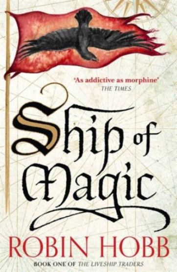 The Liveship Traders (1) — SHIP OF MAGIC