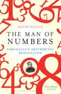 The Man of Numbers: Fibonacci’s Arithmetic Revolution