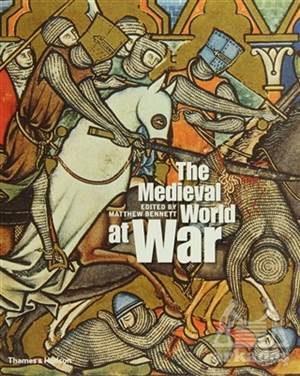 The Medieval World At War