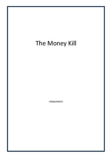 The Money Kill