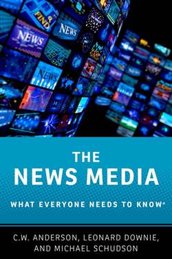 The News Media (What Everyone Needs to Know)